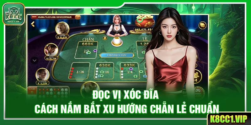 Đọc Vị Xóc Đĩa – Cách Nắm Bắt Xu Hướng Chẵn Lẻ Chuẩn