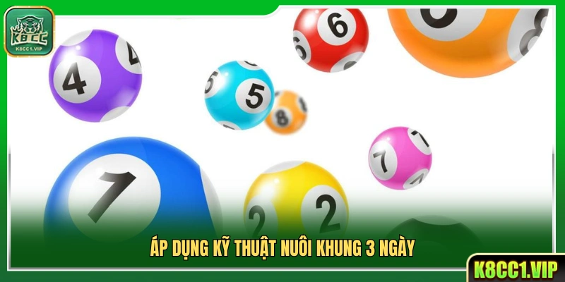 Sử dụng phương pháp nuôi khung trong 3 ngày liên tiếp