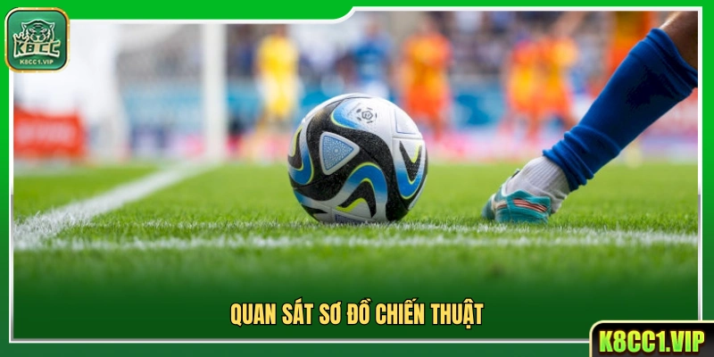 Phân tích sơ đồ chiến thuật của hai đội