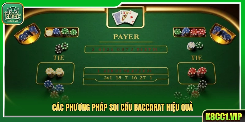 Những cách soi cầu Baccarat mang lại hiệu quả cao